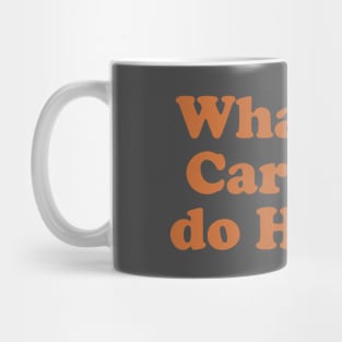 What did Caroline do Helen? Mug